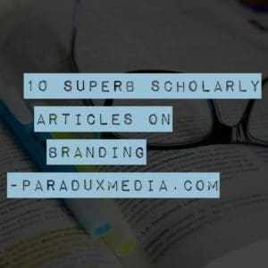 10 Superb Scholarly Articles on Branding