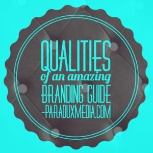 Qualities of an Amazing Branding Guide