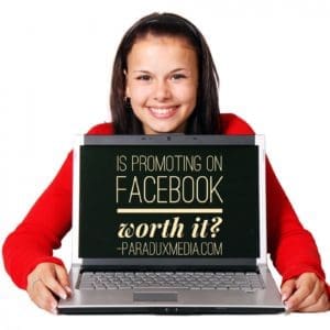 Is promoting on Facebook worth it?