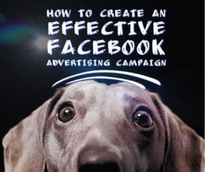 how to create an effective Facebook advertising campaign
