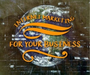 Internet Marketing For Your Business