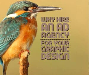 Why Hire an Ad Agency for Your Graphic Design