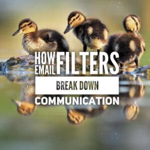 How Email Filters Break Down Communication