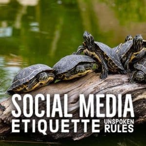 Social Media Etiquette Unspoken Rules