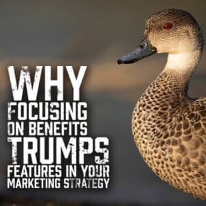 Why Focusing on Benefits Trumps Features in Your Marketing Strategy