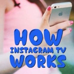 How Instagram TV Works