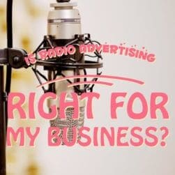 Is radio advertising right for my business