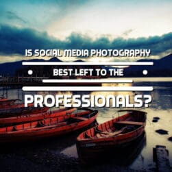 Is social media photography best left to the professionals