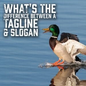 What's the Difference Between a Tagline and Slogan