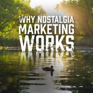 Nostalgia Marketing