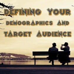 defining your demographics and target audience